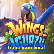 trans com local